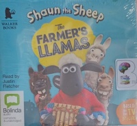 Shaun the Sheep - The Farmer's Llamas written by Martin Howard performed by Justin Fletcher on MP3 CD (Unabridged)